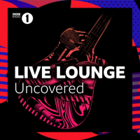 Live Lounge Uncovered podcast
