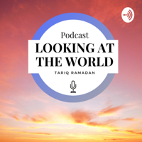 Looking at the world podcast