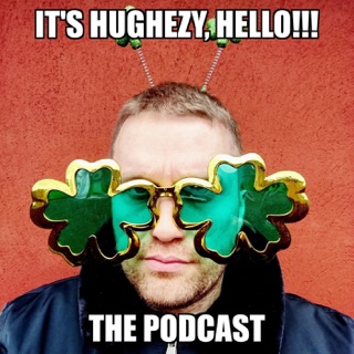 320px x 320px - It's Hughezy, Hello! on Apple Podcasts