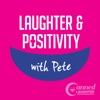 Laughter & Positivity with Pete artwork