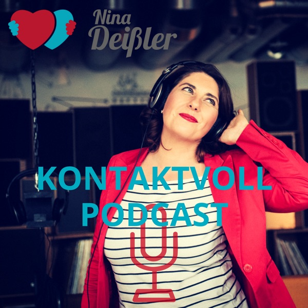 Kontaktvoll Der Podcast Fuers Herz Podcast Podtail