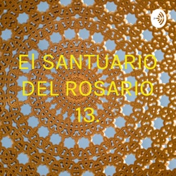 El SANTUARIO DEL ROSARIO 13.