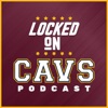 Locked On Cavs - Daily Podcast On The Cleveland Cavaliers artwork