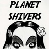 Planet Shivers artwork