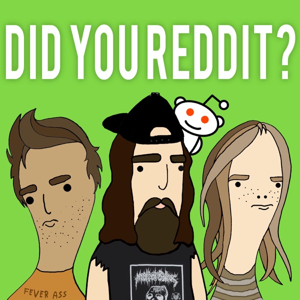 Did You Reddit Podbay