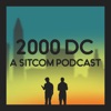 2000 DC - A Sitcom Podcast artwork