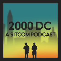 2000 DC - A Sitcom Podcast podcast
