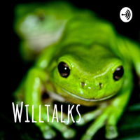 Willtalks podcast