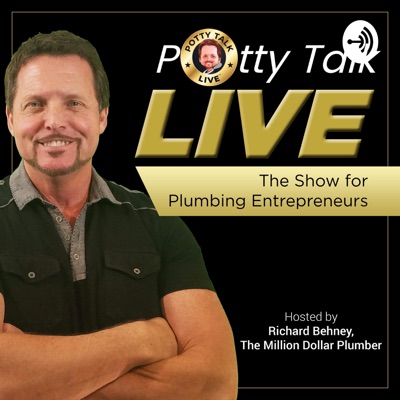 Potty Talk LIVE - The Show for Plumbing Business Entrepreneurs Potty Talk LIVE - The Show for Plumbing Business Entrepreneurs