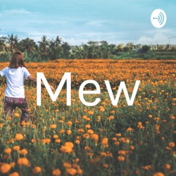 Mew (Trailer)