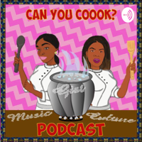CAN YOU COOOK? podcast