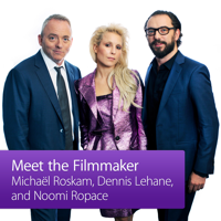 Michaël Roskam, Dennis Lehane, and Noomi Rapace: Meet the Filmmaker podcast