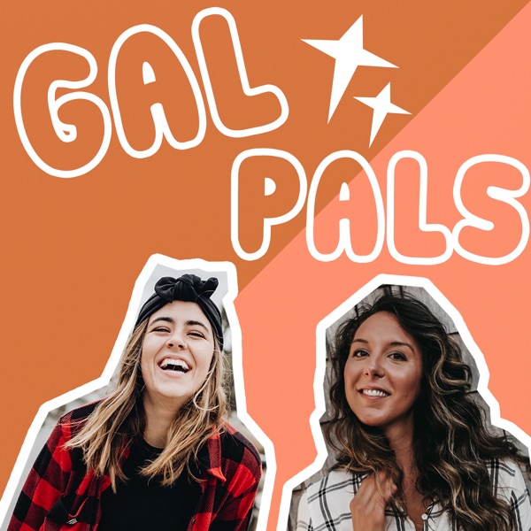 Gal Pals Podcast Cover