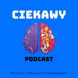 Ciekawy podcast - otwieramy umysły