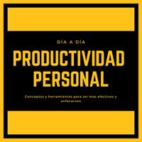 Productividad Personal Día a Día podcast