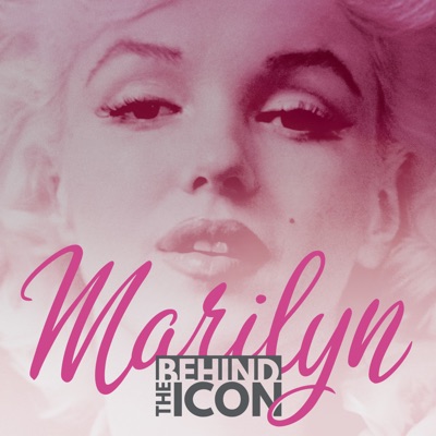 Marilyn: Behind the Icon Marilyn: Behind the Icon