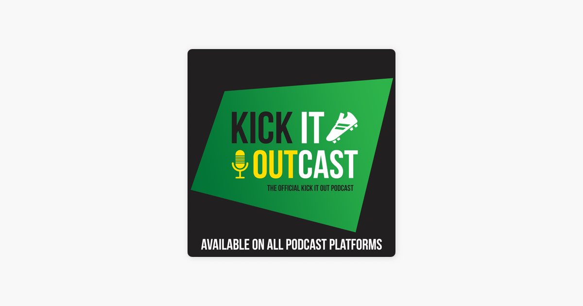 The Kick It Outcast On Apple Podcasts