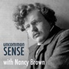 Uncommon Sense - The Official Podcast of the Society of Gilbert Keith Chesterton artwork