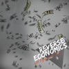 Reverse Economics artwork
