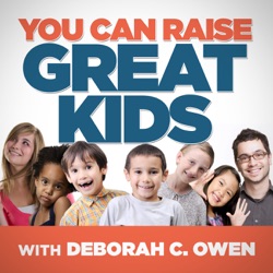 You Can Raise Great Kids