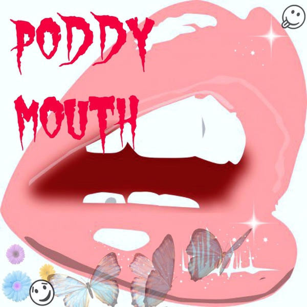 PODDY MOUTH PODKAST