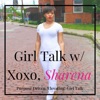 Girl Talk with Xoxo, Sharena artwork