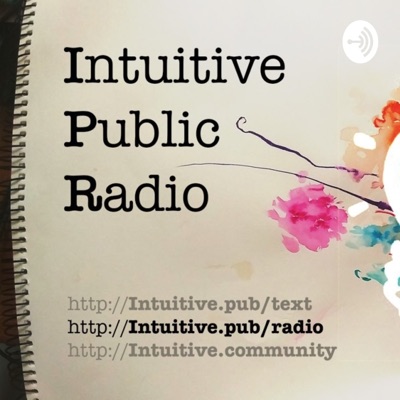 Intuitive Public Radio Intuitive Public Radio