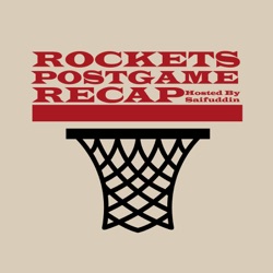 Rockets Postgame Recap Podcast