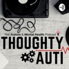 Thoughty Auti - The Autism & Mental Health Podcast artwork