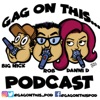 Gag On This...Podcast artwork