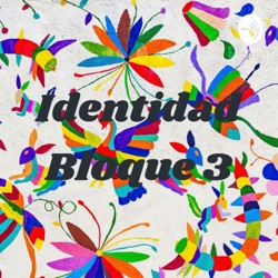 Identidad Bloque 3