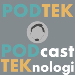 PODTEK! Podcast Teknologi