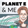 Planet E and Me Podcast artwork