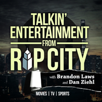 Talkin' Entertainment from Rip City podcast