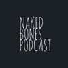 Naked Bones Podcast artwork