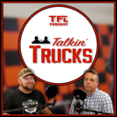 TFL Talkin' Trucks Podcast - www.tfl-studios.com