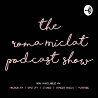 Ang Akin Lang Naman (The Roma Miclat Show) podcast