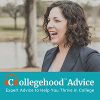 Collegehood Advice - How to succeed and thrive during college. podcast