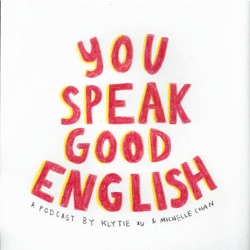 You Speak Good English