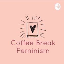 Episode 1- The Four Waves of Feminism