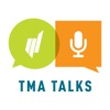 TMA Talks