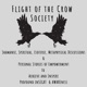 Flight of the Crow Society
Spiritual, Shamanic, Esoteric, & Metaphysical 
Stories of Empowerment

