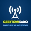 Geektown Radio - TV News, Interviews & UK TV Air Dates artwork