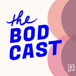 The Bodcast