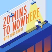 20 Minutes To Nowhere podcast