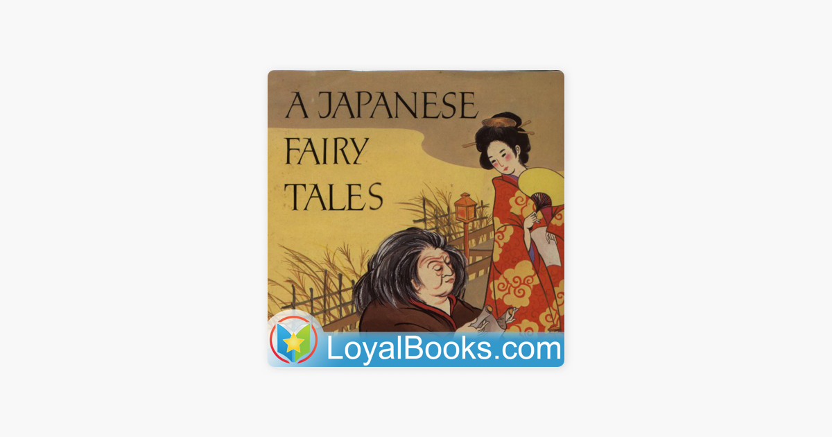 Japanese Fairy Tales By Yei Theodora Ozaki On Apple Podcasts