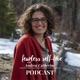 Episode 11: Fearless Self-Love: Not Just for Women, Part I