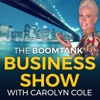 Boomtank Business Show with Carolyn Cole | Where Business Success And Happiness Meet artwork
