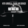 With Umbrella Charm and Bowler (That Other) Avengers Podcast – Two True Freaks artwork