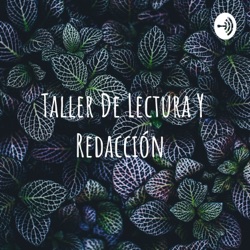 Taller De Lectura Y Redacción 